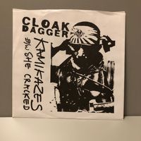 Cloak Dagger, Kamikazes bw She Cracked, 7inch VG+ - NM