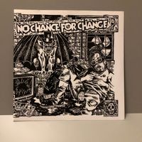 No Chance For Change, 7inch NM-NM